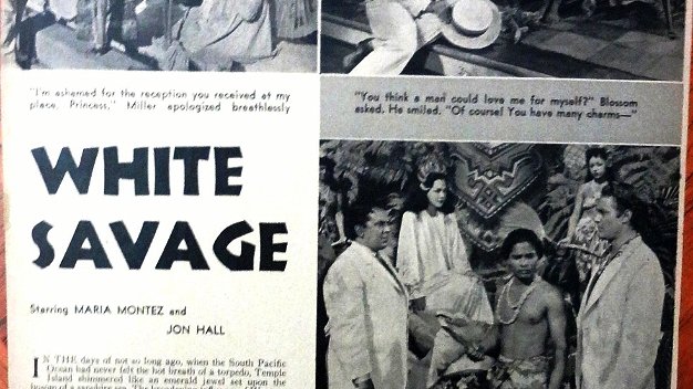 Maria Montez Section with 8 pages of an article promoting the movie White Savage with several pictures. Dimension is 8 by 11 inches....
